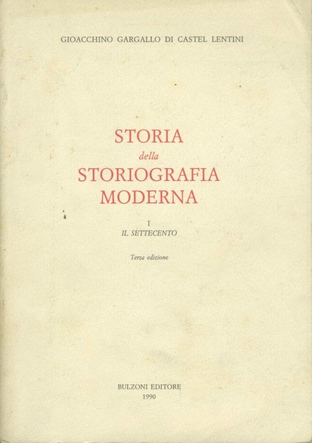 Storia della storiografia moderna. Il Settecento (Vol. 1) - copertina