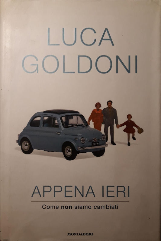 Appena ieri : come non siamo cambiati - copertina