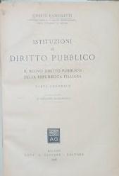 Istituzioni di Diritto Pubblico. Il nuovo Diritto Pubblico della Repubblica Italiana. Parte generale; parti II e III: ordinamenti e funzioni degl orgnai ligislativi e governativi - copertina
