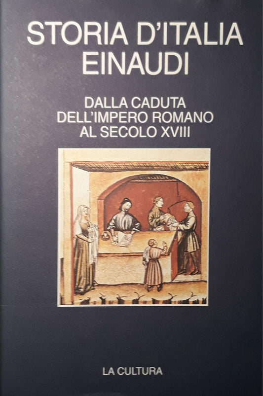 Storia d'Italia: dalla caduta dell'impero romano al secolo XVIII: La cultura - copertina