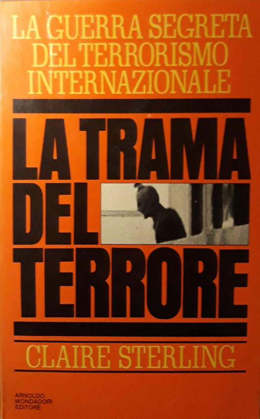 La trama del terrore: la guerra segreta del terrorismo internazionale - copertina