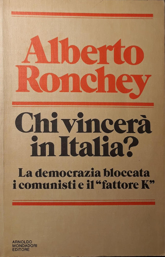 Chi vincerà in Italia?  la democrazia bloccata e il fattore K - copertina