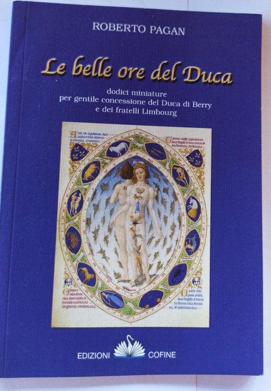 Le belle ore del duca : dodici miniature per gentile concessione del Duca di Berry e dei fratelli Limbourg - copertina
