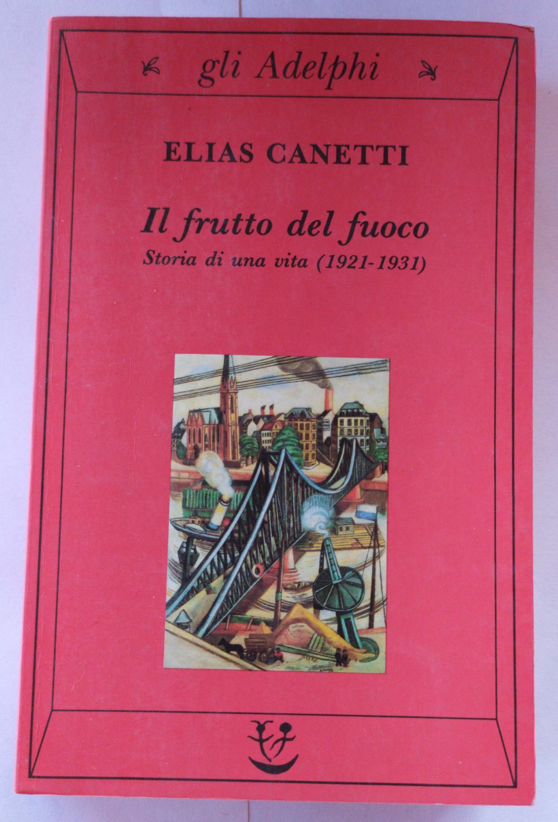 Il frutto del fuoco : storia di una vita, 1921-1931 - copertina