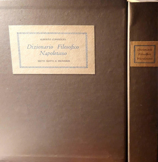 Dizionario Filosofico Napoletano: detti motti e proverbi. Con una lettera di Giovanni Leone. Ventiquattro tavole nel testo e a parte una raccolta a colore di Mario Cortiello - copertina