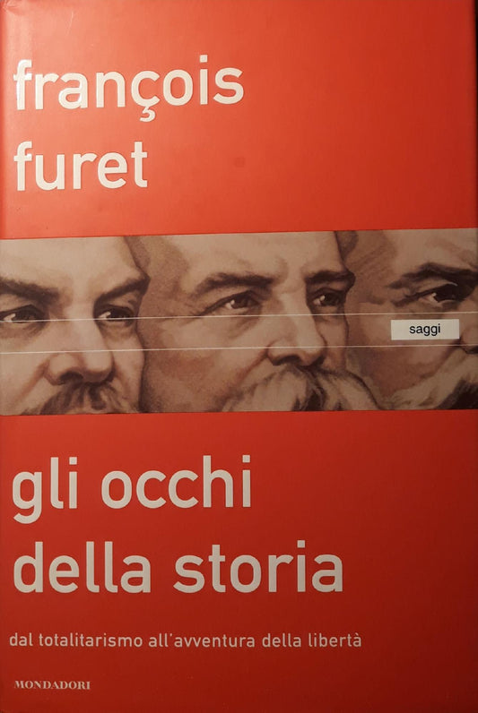 Gli occhi della storia : dal totalitarismo all'avventura della libertà - copertina