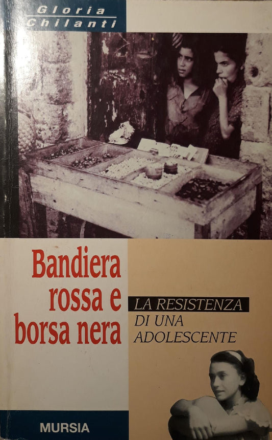 Bandiera rossa e borsa nera : la Resistenza di un'adolescente - copertina