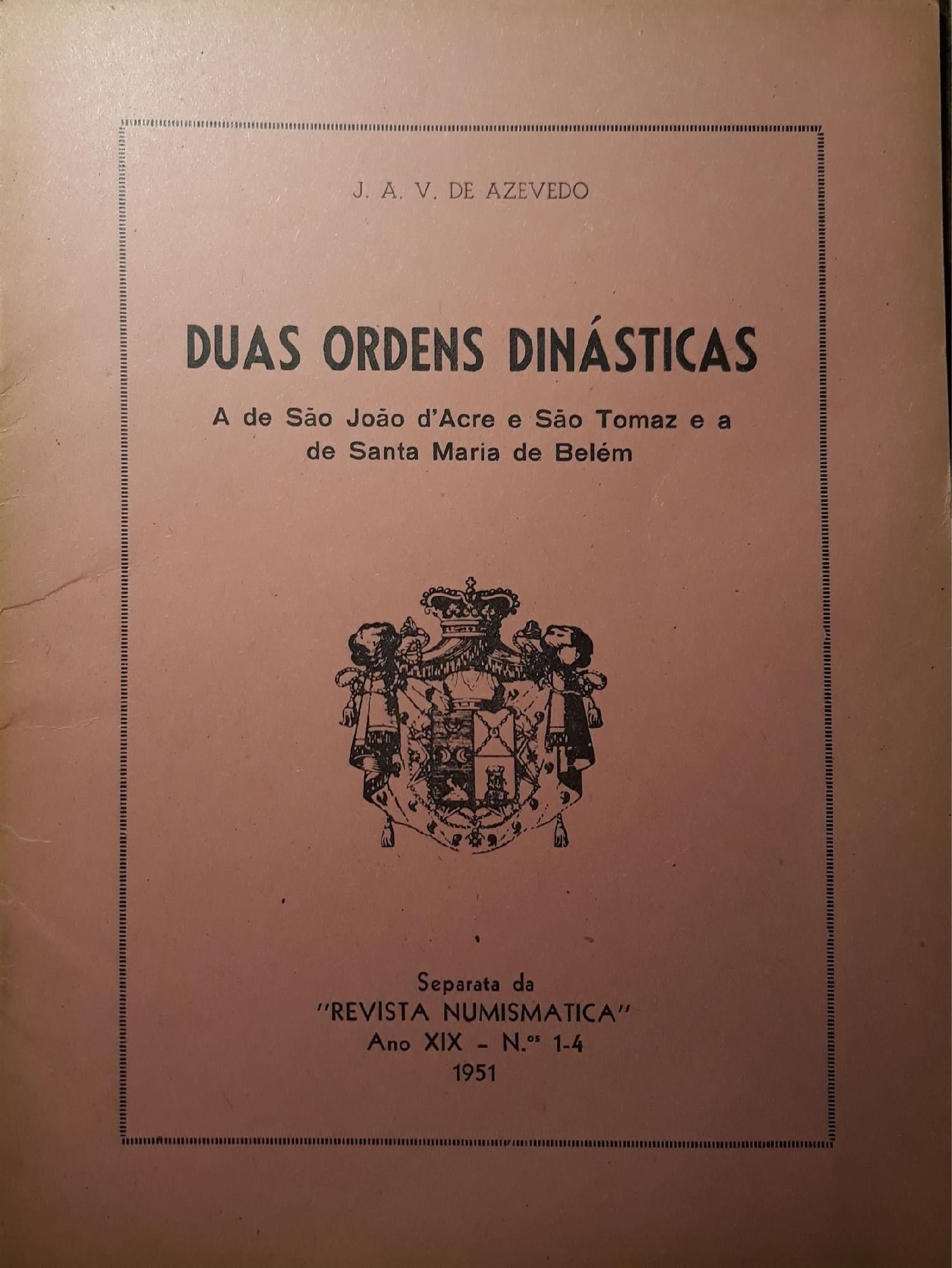 Duas ordens dinasticas: a de Sao Joao d'Acre e Sao Tomaz e a Santa Maria de Belem - copertina