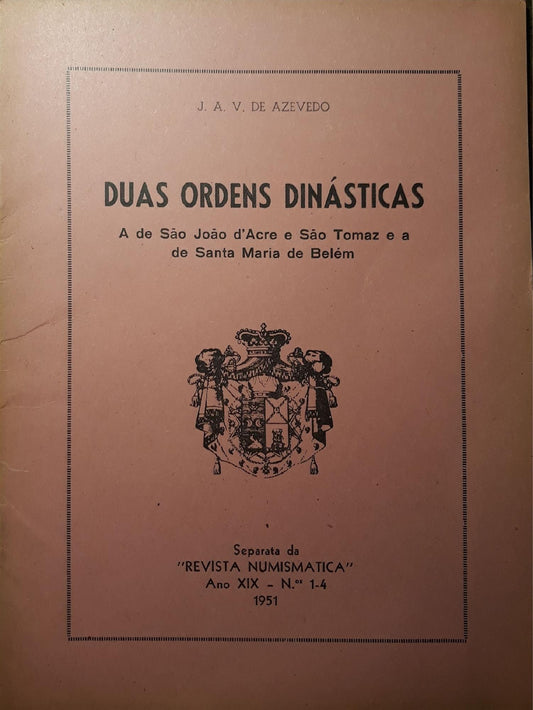 Duas ordens dinasticas: a de Sao Joao d'Acre e Sao Tomaz e a Santa Maria de Belem - copertina