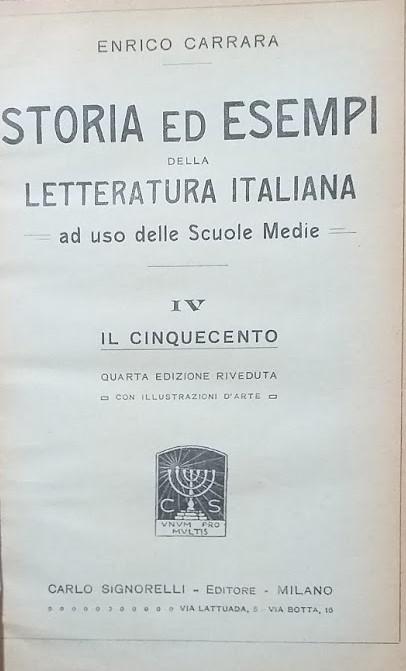 Storia ed esempi della letteratura italiana ad uso delle scuole medie. IV: il cinquecento; V: il seicento - copertina