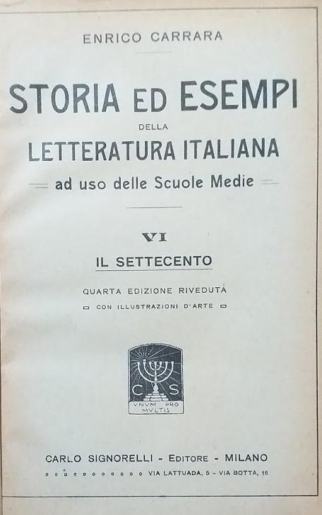 Storia ed esempi della letteratura italiana ad uso delle scuole medie. VI: il settecento; VII: l'ottocento - copertina