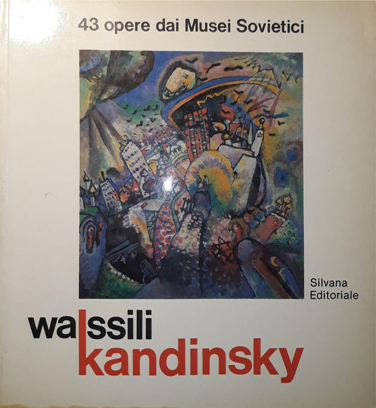 Wassili Kandinsky - 43 opere dai musei sovietici - copertina