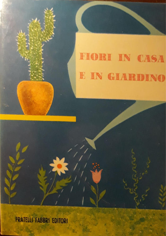 L'enciclopedia della fanciulla: Fiori in casa e in giardino (n.9) - copertina