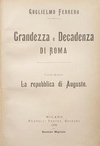 Grandezza e Decadenza di Roma, volume quarto: la repubblica di Augusto - copertina