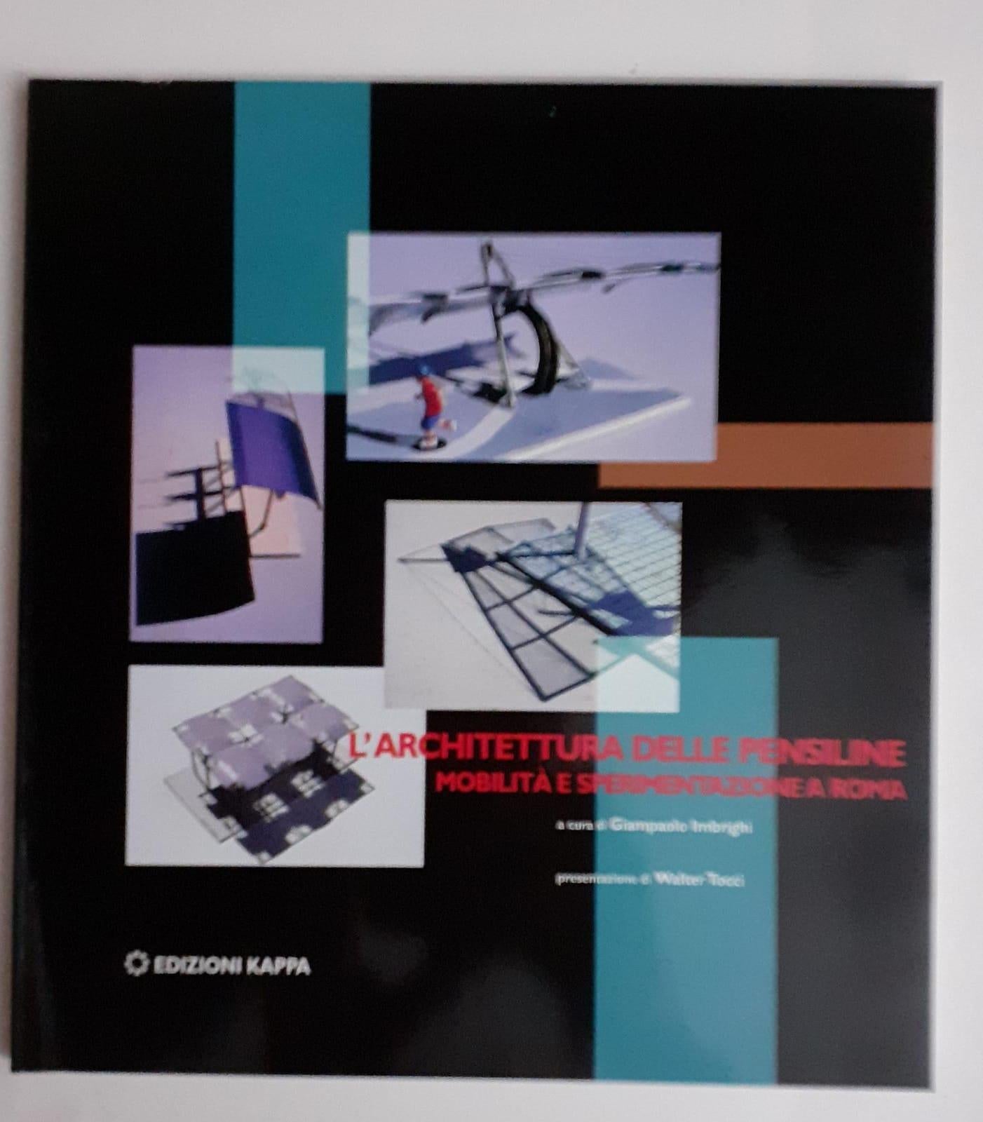 L' architettura delle pensiline : mobilità e sperimentazione a Roma - copertina