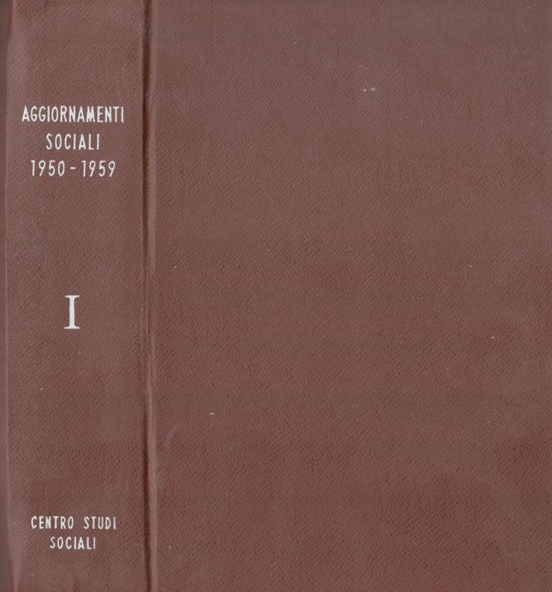 Aggiornamenti sociali 1950-1959 Vol I. Problemi e avvenimenti sociali. - copertina