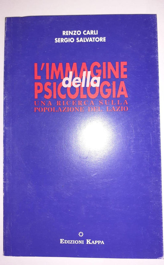 L' immagine della psicologia : una ricerca sulla popolazione del Lazio - copertina