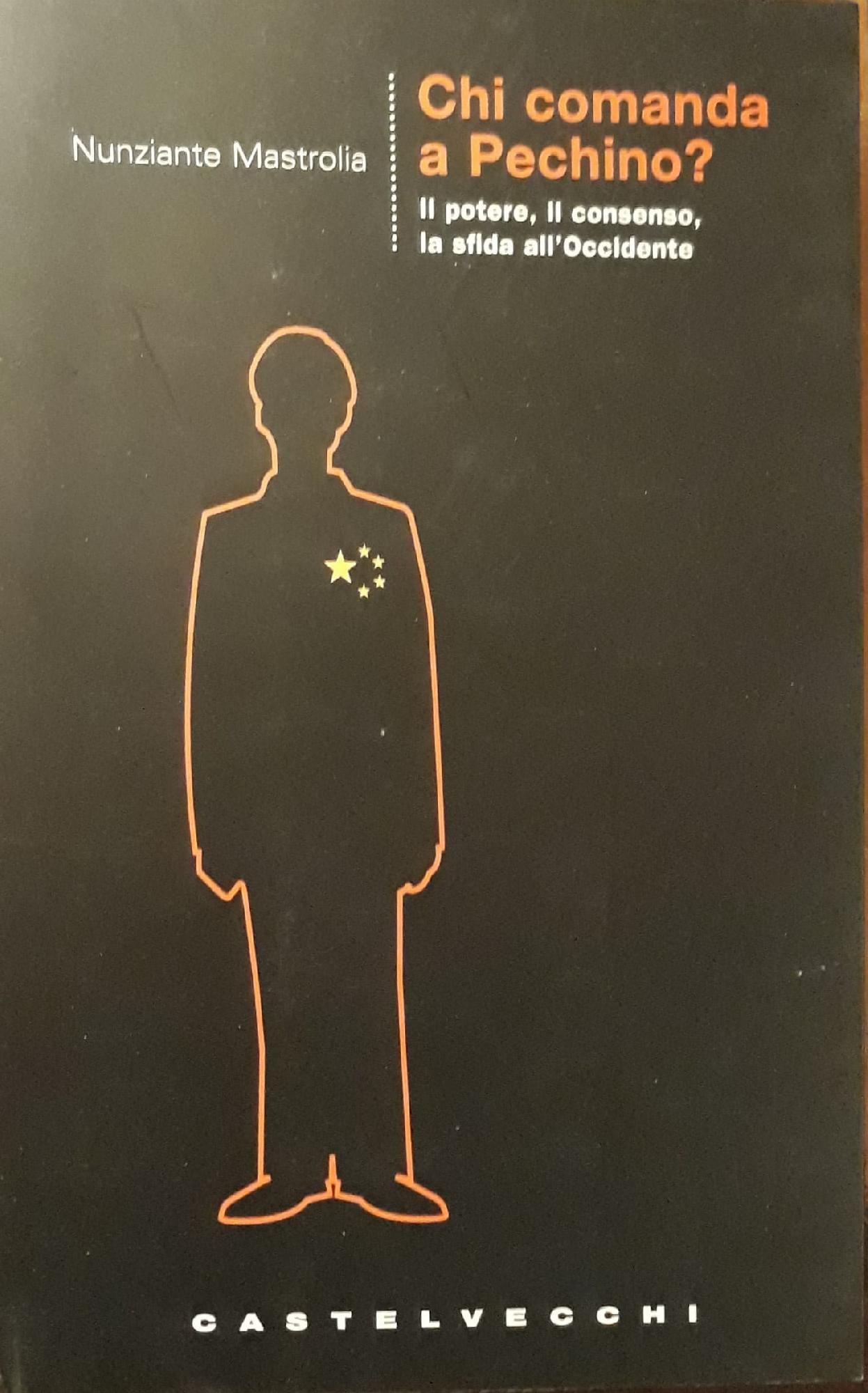 Chi comanda a Pechino? : il potere, il consenso, la sfida all'Occidente - copertina