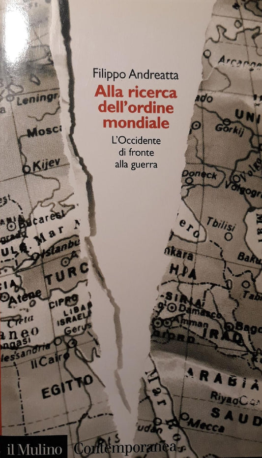 Alla ricerca dell'ordine mondiale : l'Occidente di fronte alla guerra - copertina