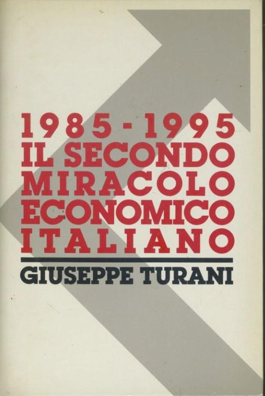 1985-1995 il secondo miracolo economico italiano - copertina
