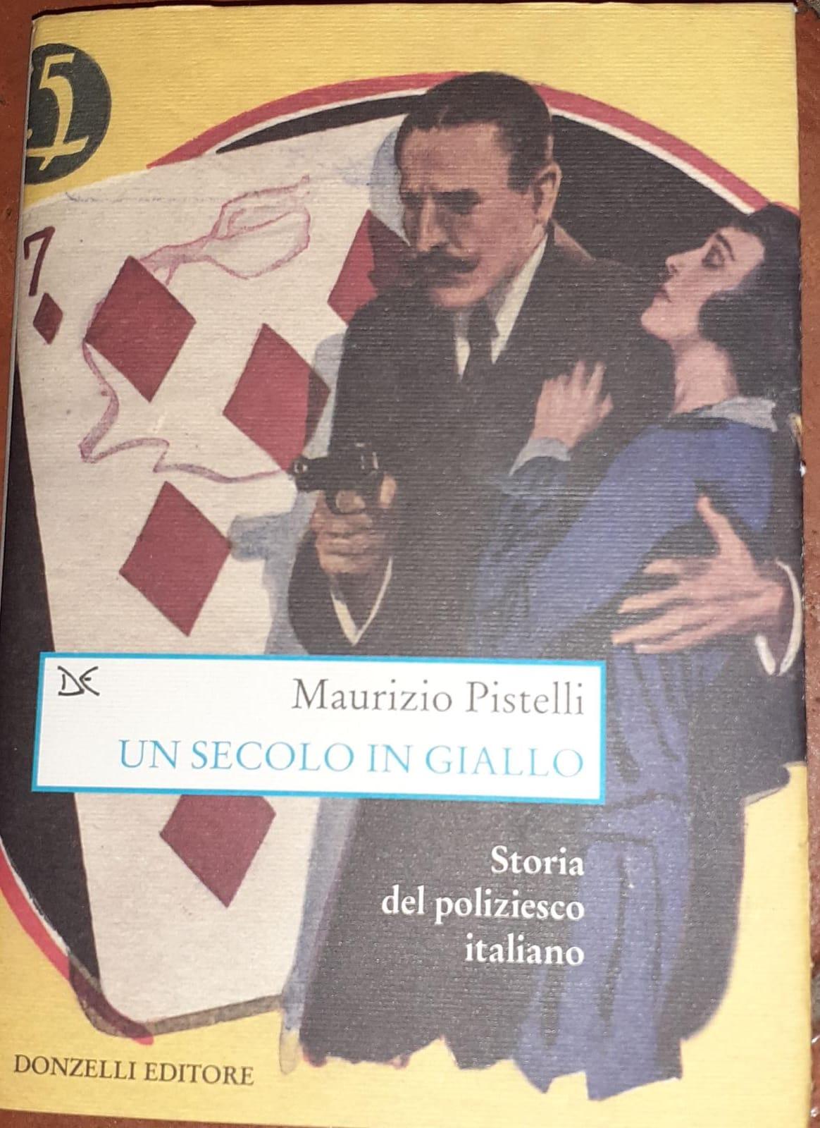 Un secolo in giallo : storia del poliziesco italiano (1860-1960) - copertina