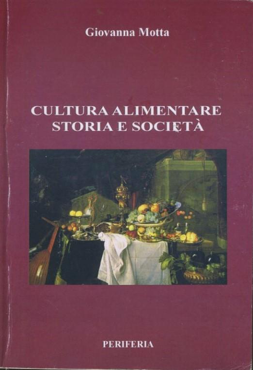 Cultura alimentare storia e società - copertina