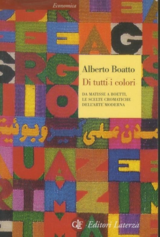 Di tutti i colori : da Matisse a Boetti, le scelte cromatiche dell'arte moderna - copertina