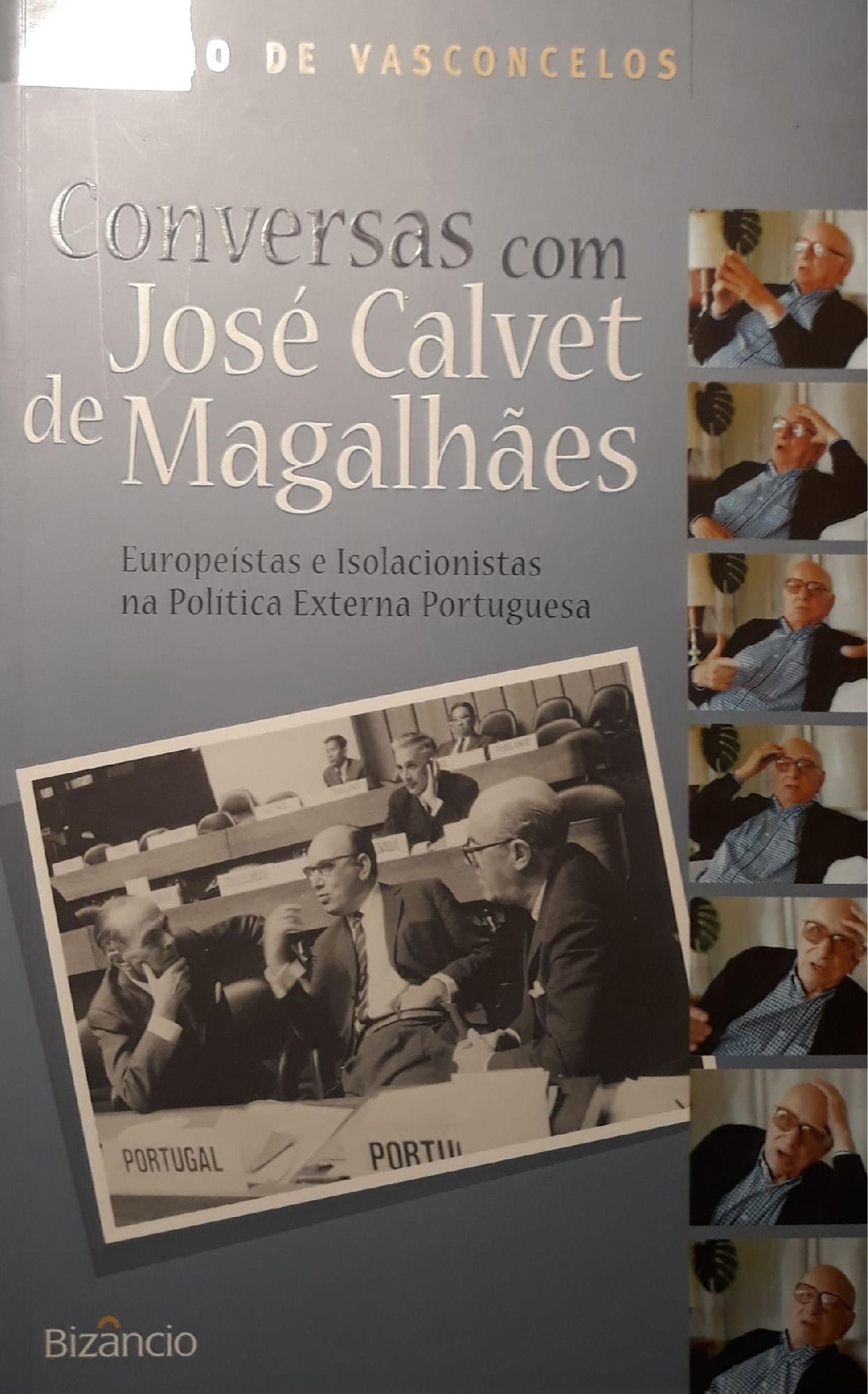 Conversas com José Calvet de Magalhaes: Europeistas e Isolacionistads na politica externa portuguesa - copertina