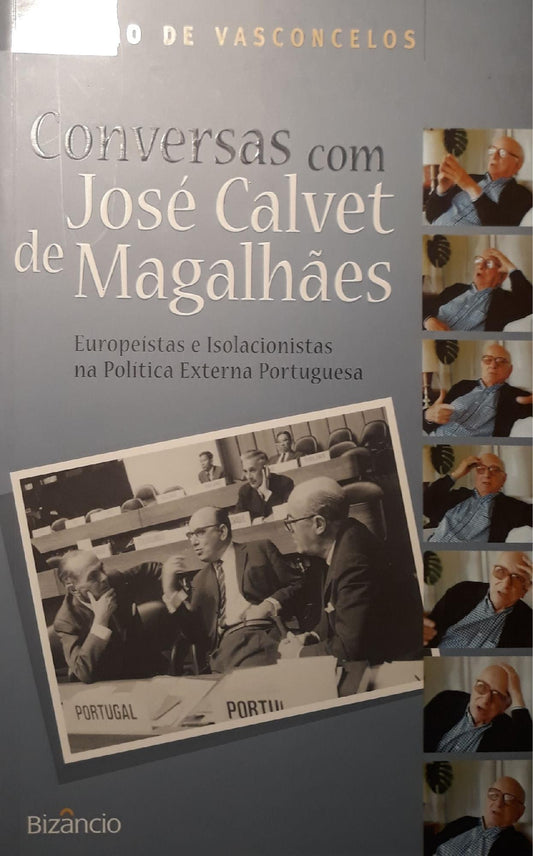 Conversas com José Calvet de Magalhaes: Europeistas e Isolacionistads na politica externa portuguesa - copertina