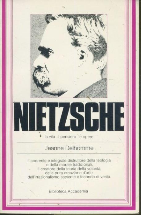 Nietzsche. La vita il pensiero le opere - copertina