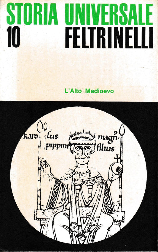 Storia Universale Feltrinelli. Vol. 10. L'alto Medioevo - copertina