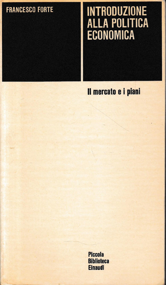 Introduzione alla politica economica. Il mercato e i piani - copertina