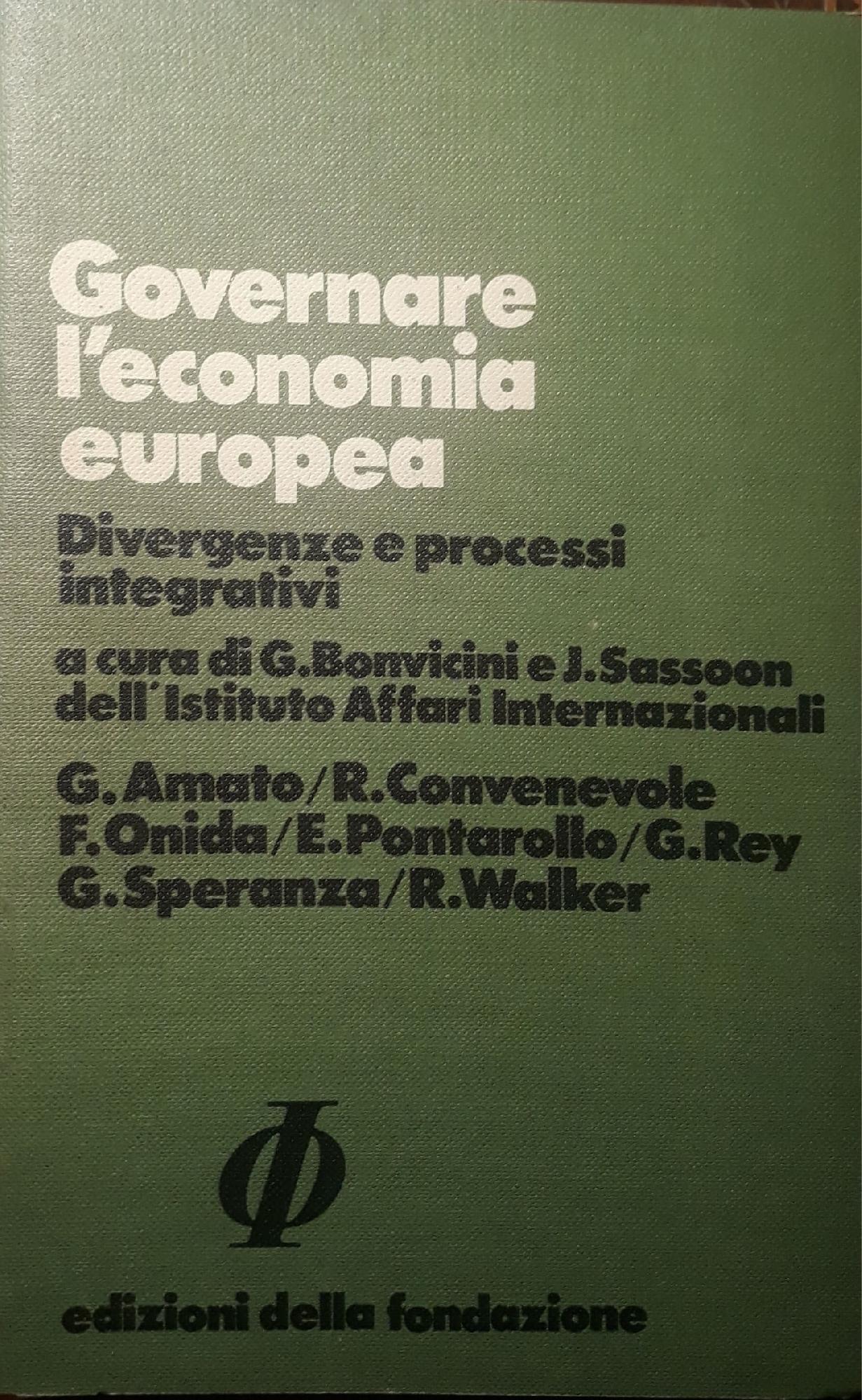 Governare l'economia europea: divergenze e processi integrativi - copertina