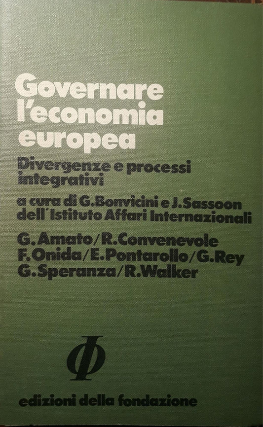 Governare l'economia europea: divergenze e processi integrativi - copertina
