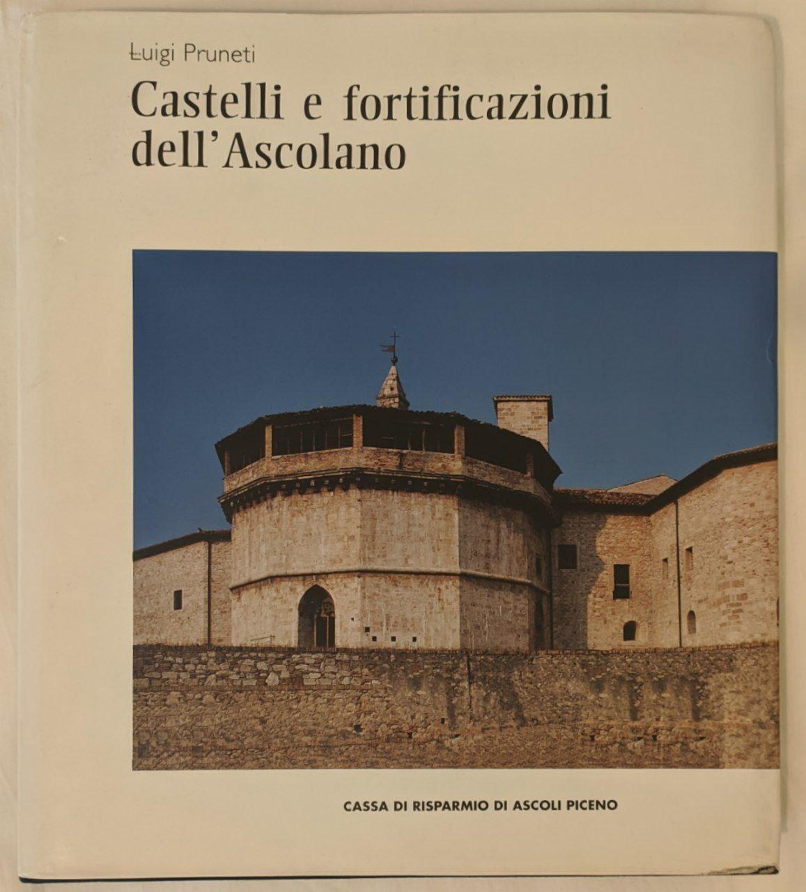 Castelli e fortificazioni dell'ascolano - copertina