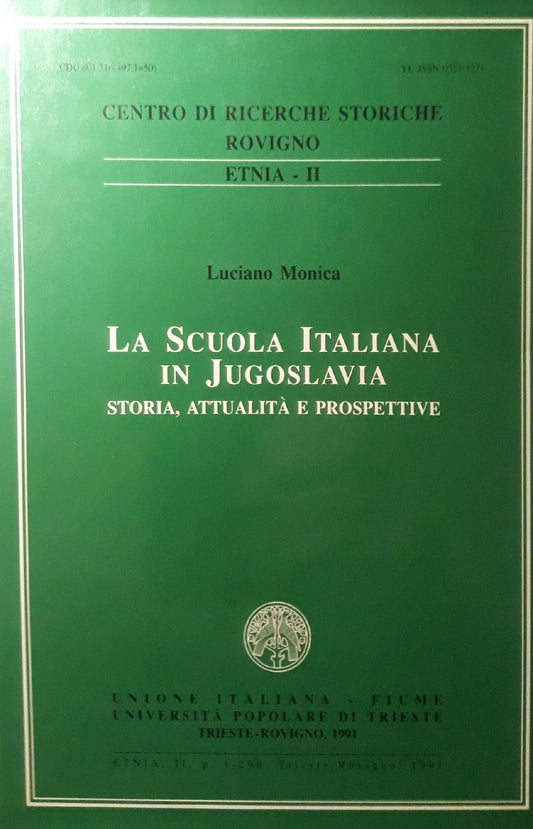 La scuola italiana in Jugoslavia: storia, attualità e prospettive - copertina