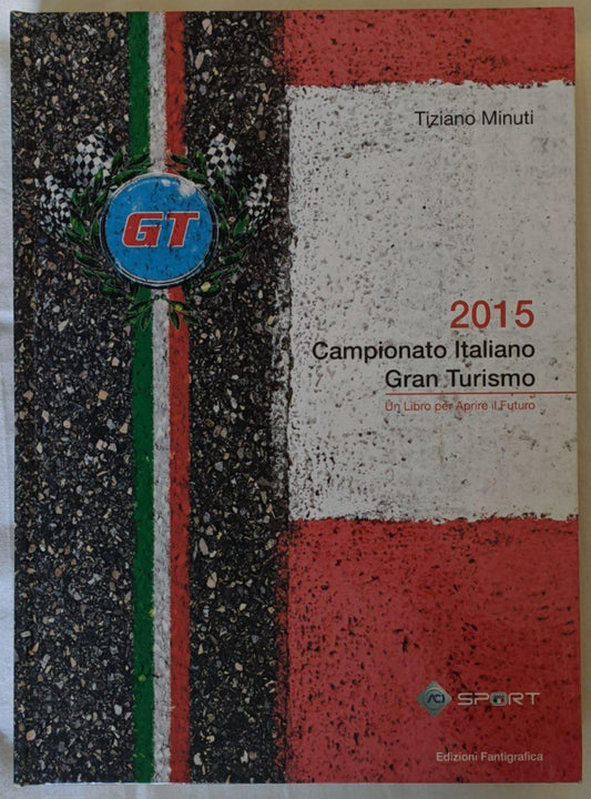 2015 Campionato italiano Gran Turismo: un libro per aprire il futuro - copertina