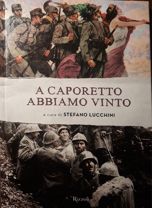 A Caporetto abbiamo vinto - copertina