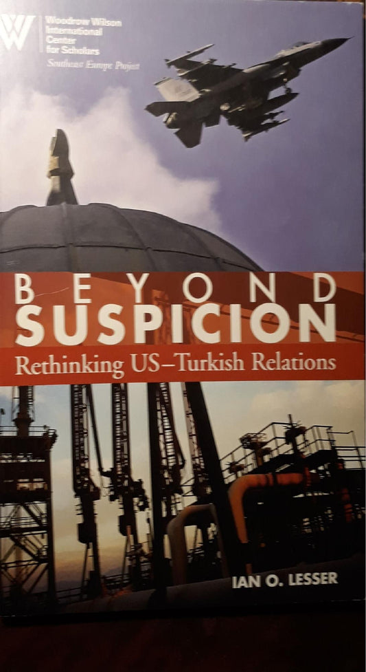 Beyond suspicion: rethinking US - Turkish Relations - copertina