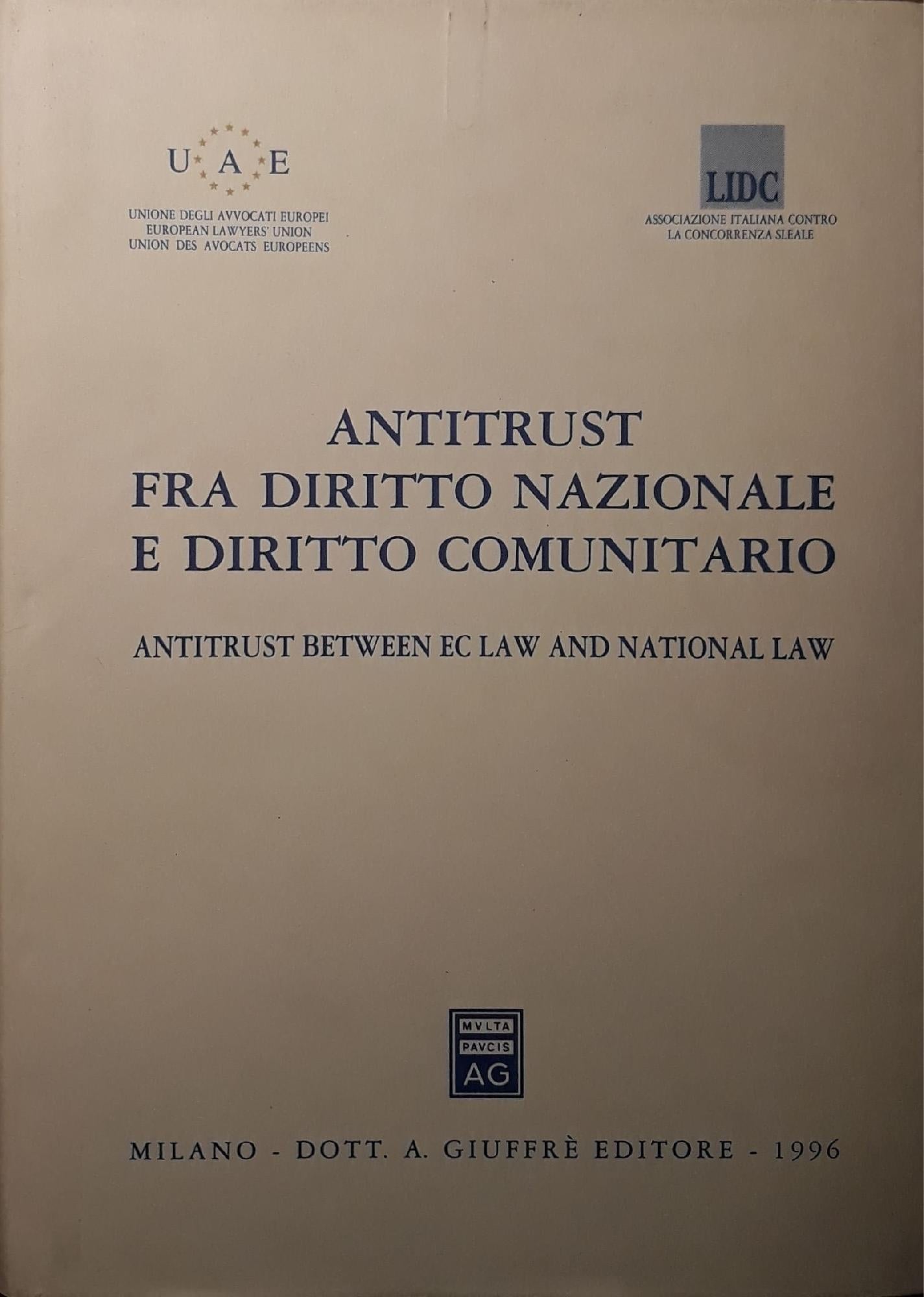 Antitrust fra diritto nazionale e diritto comunitario : atti del 2. Convegno di Treviso, 5-6 maggio 199 - copertina