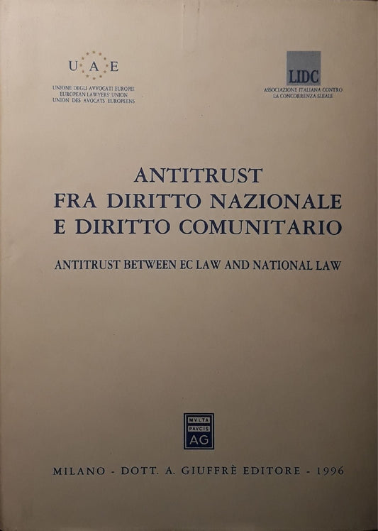 Antitrust fra diritto nazionale e diritto comunitario : atti del 2. Convegno di Treviso, 5-6 maggio 199 - copertina