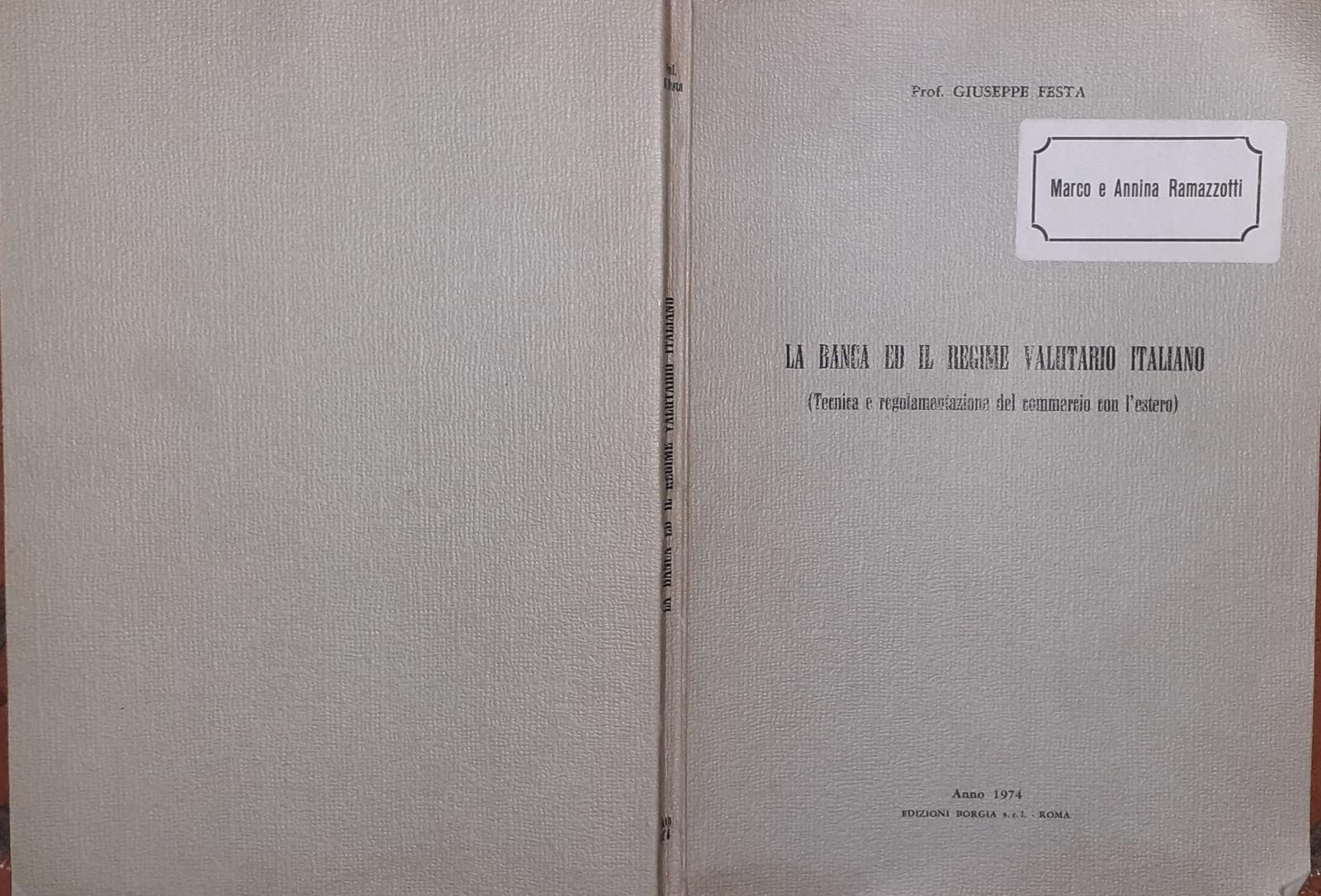 La banca ed il regime valutario italiano - copertina