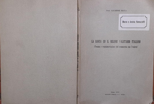 La banca ed il regime valutario italiano - copertina