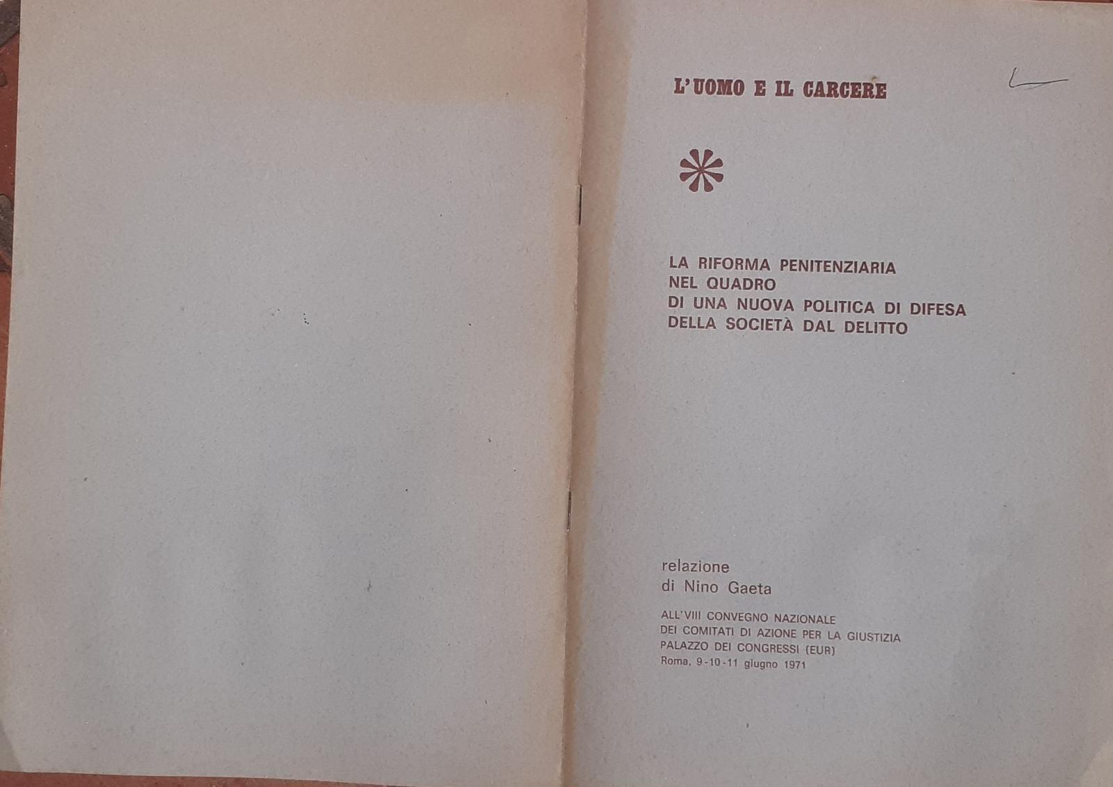 La riforma penitenziaria nel quadro di una nuova politica di difesa della societa' dal delitto - copertina