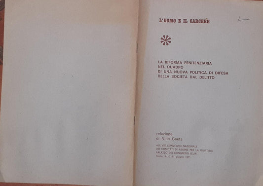 La riforma penitenziaria nel quadro di una nuova politica di difesa della societa' dal delitto - copertina