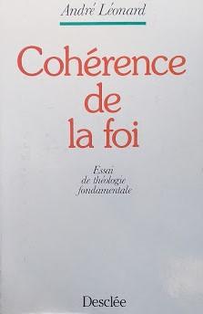 Cohérence de la foi. Essai de théologie fondamentale. - copertina