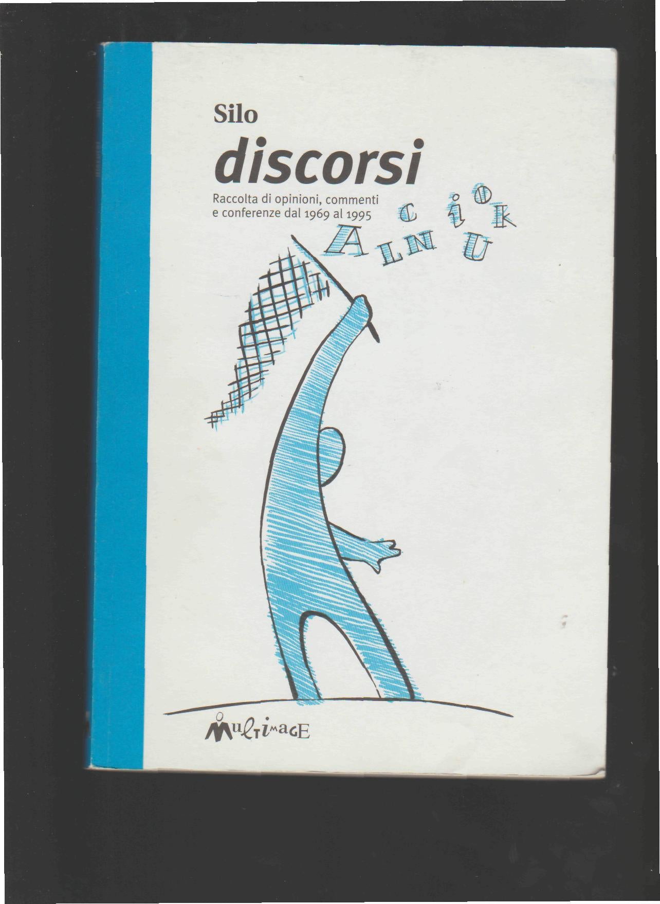 Discorsi. Raccolta di opinioni, commenti e conferenze dal 1969 al 1995 - copertina