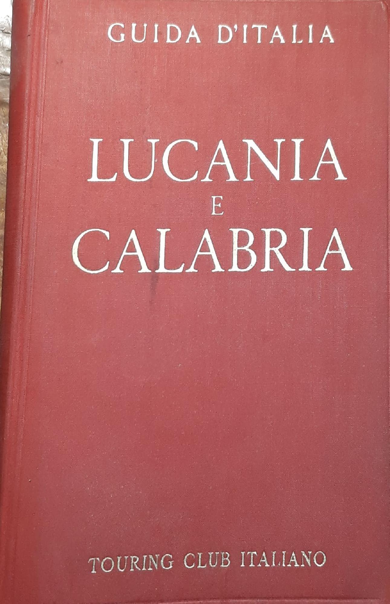 Guida d'Italia del Touring Club italiano : Lucania e Calabria - copertina