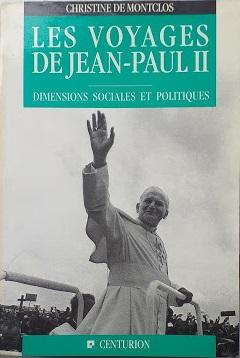 Les Voyages de Jean-Paul II : Dimensions sociales et politiques - copertina