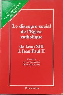 Le discours social de l'Eglis Catholique de Léon XIII à Jean-Paul II - copertina